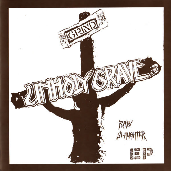 Unholy Grave - Raw Slaughter (Vinyl 7")