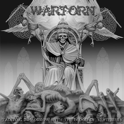 Wartorn - Tainting Tomorrow With The Blood of Yesterday (Vinyl 12")