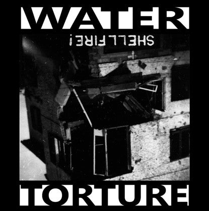 Water Torture - Shellfire! (Vinyl 7")