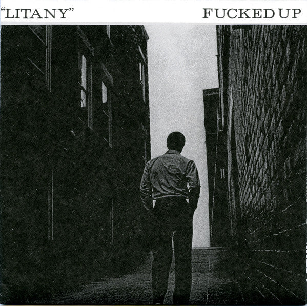 Fucked Up - Litany (Vinyl 7")