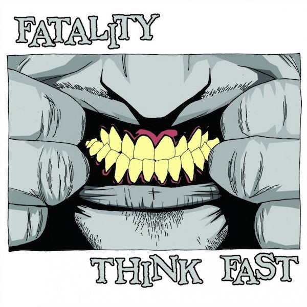 Fatality / Think Fast - Split (Vinyl 7")