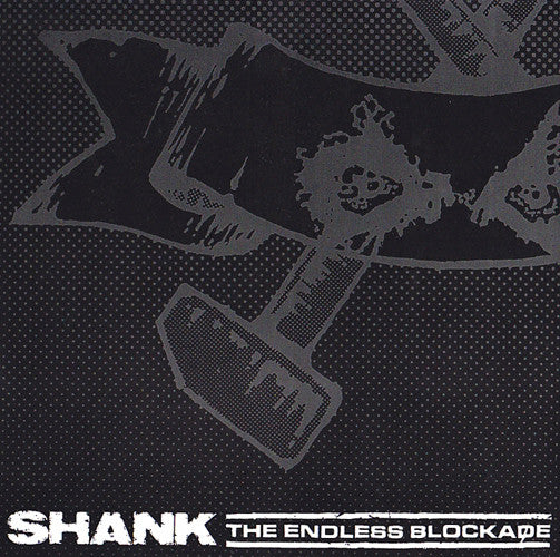 Endless Blockade / Shank - Split (Vinyl 7")