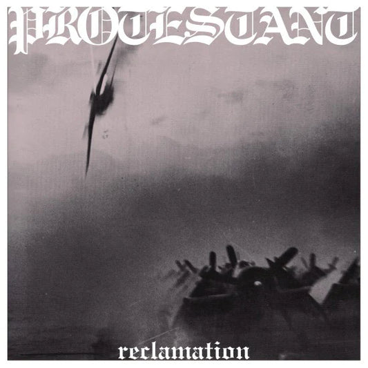 Protestant - Reclamation (Vinyl 12")