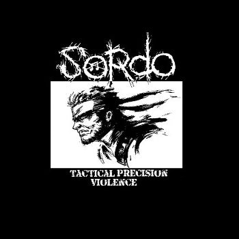 Sordo - Tactical Precision Violence (Vinyl 7")