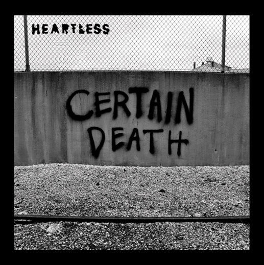 Heartless - Certain Death (Vinyl 7")