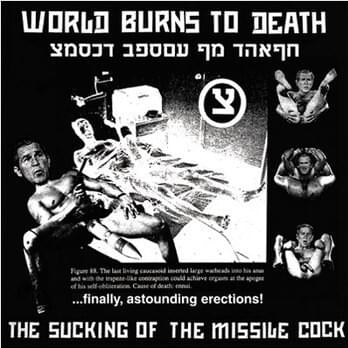 World Burns To Death - The Suck of The Missile Cock (Vinyl 12")