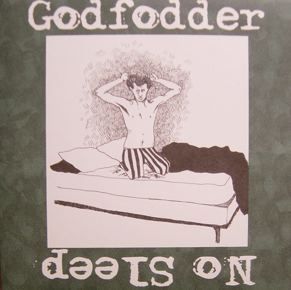 Godfodder - No Sleep (Vinyl 7")
